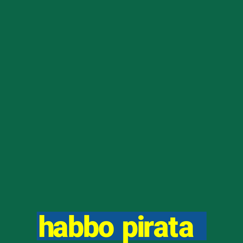 habbo pirata